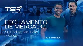 Fechamento de mercado - Day trade 07/01