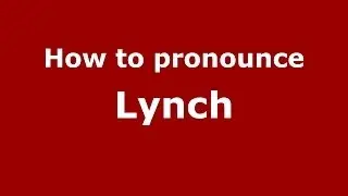 How to pronounce Lynch (French) - PronounceNames.com