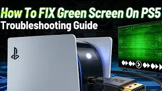 How To FIX Green Screen On PS5