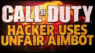 HACKER USES UNFAIR AIMBOT in Call of Duty