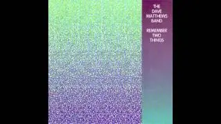 Dave Matthews Band - The Song That Jane Likes (Studio Version)