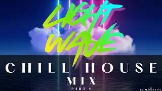 Chill Electronic House Music for Focus, Study & Background | LIGHT WAVE &ndash; Part 1