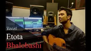 Etota Bhalobashi | Recall | Pritam Das | Bangla Hit Song