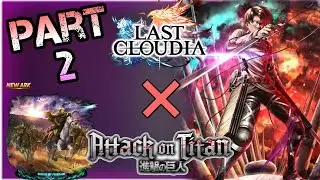 Повтор &laquo;Атаки титанов&raquo; &mdash; часть 2 | Обзор, демонстрация и заключение Shift Levi | Last Cloudia