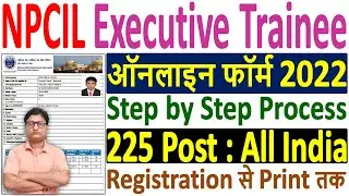 NPCIL ET Online Form 2022 Kaise Bhare &brvbar;&brvbar; How to Fill NPCIL Executive Trainee Online Form 2022 Apply