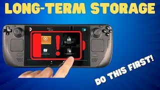 Storing Steam Deck? (Use battery storage mode)