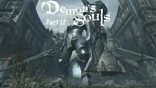 Tower Knight in Demon's Souls part 12