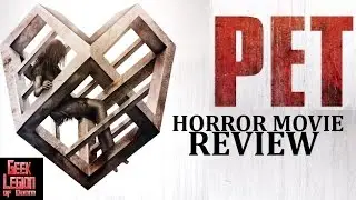 PET ( 2016 Dominic Monaghan ) Psychological Horror Movie Review