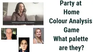 Let's Play a Party at Home Colour Analysis Game - What Palette Are They?