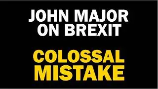 Britain was better off inside the EU insists SIr John Major