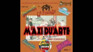 CUMBIA DE LAS LOCAS - ROY Y LA FUERZA