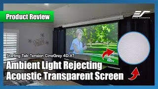 Elite Screens CineGrey 4D AT Review | ALR/CLR + Acoustic Transparent Screen in Action