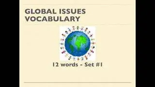 Global Issues Vocabulary Set 1