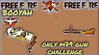 Only M79 Challenge __ Grenade Lunchar Challenge __  Garena Free Fire