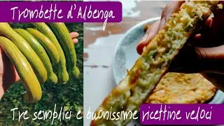Trombetta d'Albenga | Come prepararle | Le mie tre ricette preferite 🥒