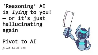 ‘Reasoning’ AI is LYING to you! — or maybe it’s just hallucinating again
