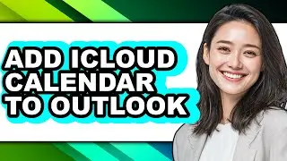 How to Add Icloud Calendar to Outlook (updated)