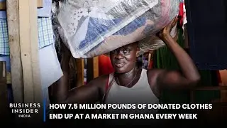 How 7.5 Million Pounds Of Donated Clothes End Up At A Market In Ghana Every Week | World Wide Waste