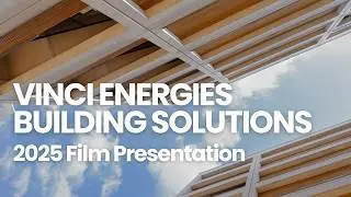 Presentation of VINCI Energies Building Solutions &ndash; English version (2025)