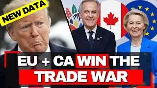 Trump's Tariffs Are DESTROYING America - Canada & EU Are WINNING