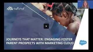 WEBINAR: Journeys that Matter Engaging Foster Parent Prospects with Marketing Cloud