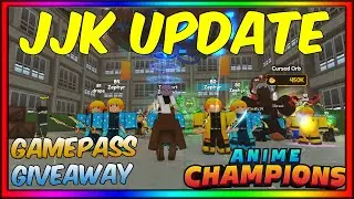 UPDATE 1 JUJUTUSU KAISEN + GAMEPASS GIVEAWAYS ON ANIME CHAMPIONS SIMULATR!