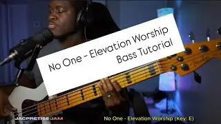 No One - Elevation Worship | Bass Tutorial