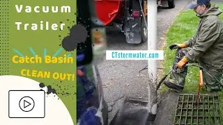 Catch Basin Clean Out - Vacuum Trailer - CT Stormwater