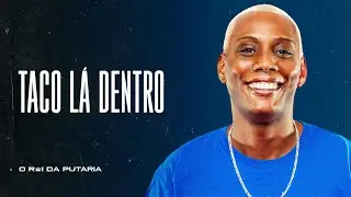 TACO L&Aacute; DENTRO - MC GW, MC 7Belo e DJ Jo&atilde;o Marconex