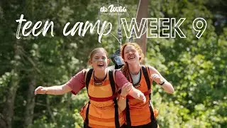 Summer 2025 Week 9 Teen Camp Highlights - The Wilds