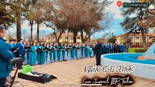 Digno es el Señor- Coro Juvenil adulto IEP Talca