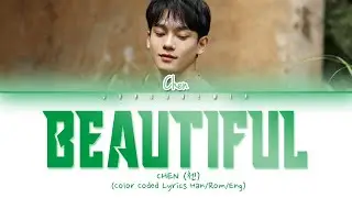 CHEN (첸) - Beautiful (아름다워) (Heart 4 U OST) Lyrics [Color Coded/HAN/ROM/ENG]