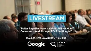 Better Together: Search And Video Deliver More Conversions And Stronger ROI