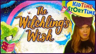 The Witchling's Wish | Kindness & Friendship Story For Kids | Witch Read Aloud