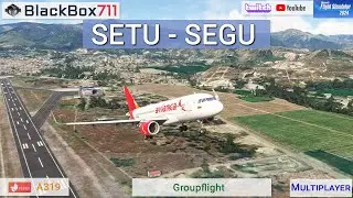 MSFS2024 - FENIX A319 | Mantilla Airport/SETU to Bolivar Airport/SEGU | Multiplayer