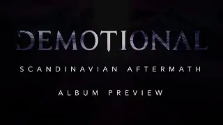 DEMOTIONAL - Scandinavian Aftermath (Official Trailer)