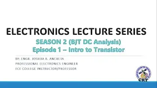 Electronics Lecture Series | Season 2 | Episode 1 | Intro to Transistor