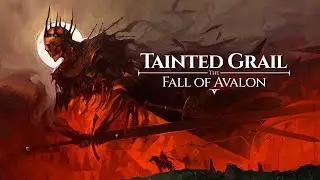 Tainted Grail: The Fall of Avalon | Long-Play Pt. 6 - The Captain; The Plot