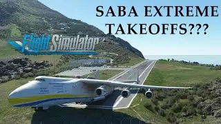 CAN YOU TAKE OFF THE AN-225 / BOEING-747 FROM SABA AIRPORT??? | Microsoft Flight Simulator 2020