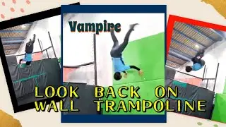 Look Back on WALL TRAMPOLINE