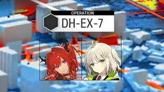 [Arknights] DH-EX-7 | 2 Op Clear | No Stickers