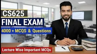 CS625 Final Term Exam 2026 🔥 Important MCQs & Most Expected Questions | VU