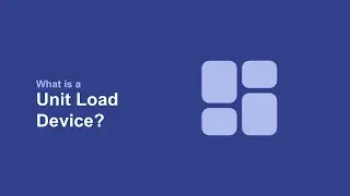 What is a Unit Load Device?