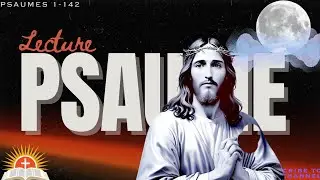 Puissante lecture des Psaumes 1-142 pour un repos paisible en J&eacute;sus-christ @LaBibleauquotidien 