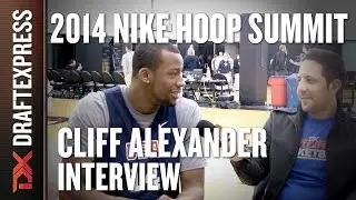 Cliff Alexander - 2014 Nike Hoop Summit - Interview