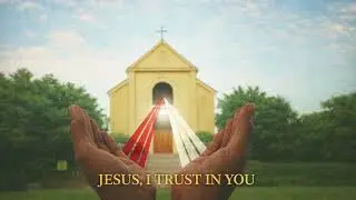 I Longed For You &ndash; Divine Mercy Prayer Song | Jesus I Trust In You