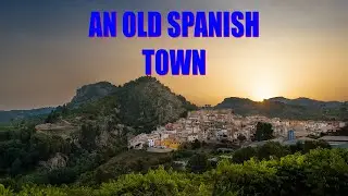 Photographing An Old Spanish Town