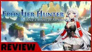 Обзор Frontier Hunter: Erza&rsquo;s Wheel of Fortune