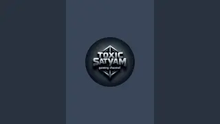 Toxic satyam is live