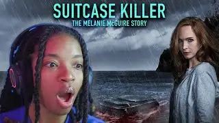 Suitcase Killer - Melanie McGuire Story (REACTION)